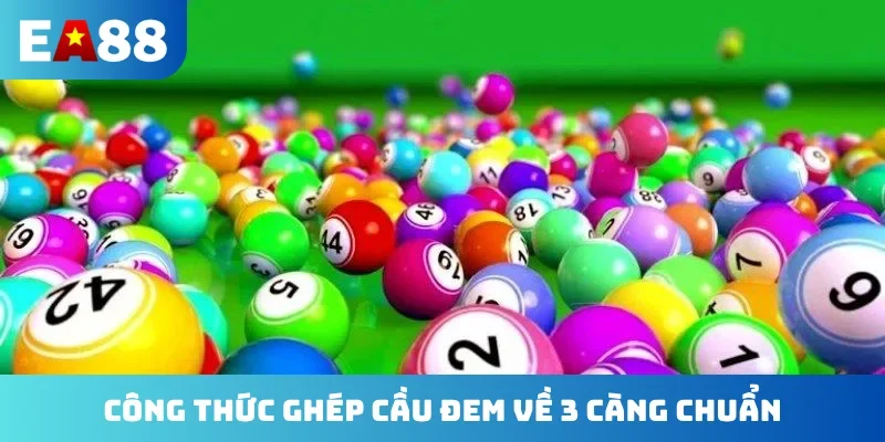 Công thức ghép cầu đem về 3 càng chuẩn