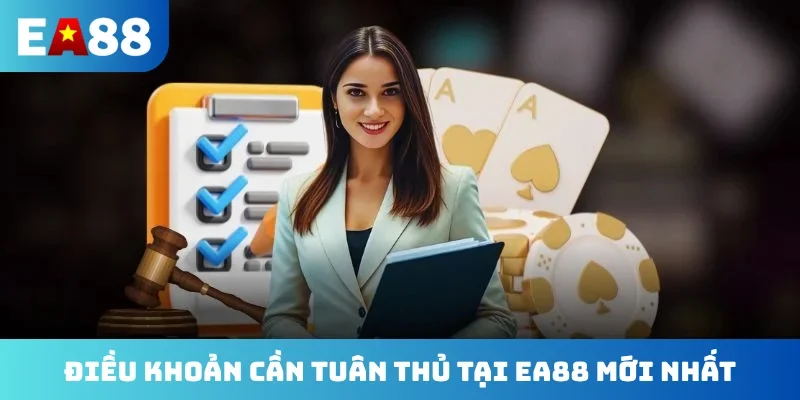 Điều khoản cần tuân thủ tại EA88 mới nhất