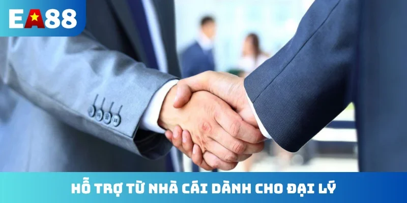 Hỗ trợ từ nhà cái dành cho đại lý