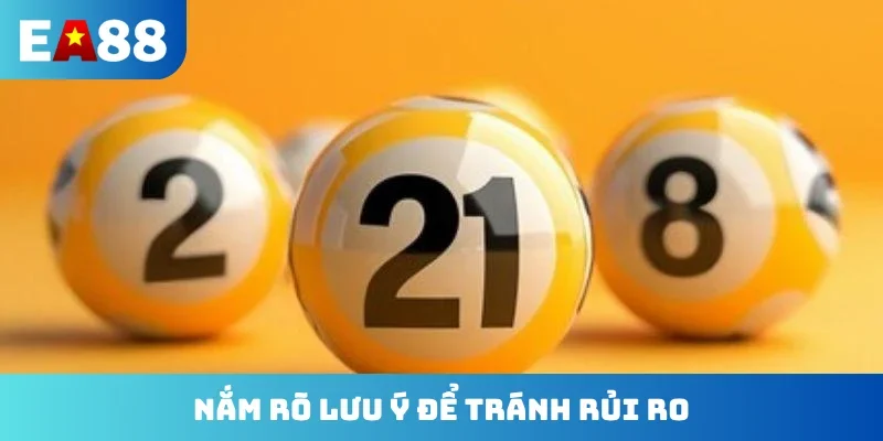 Nắm rõ lưu ý để tránh rủi ro