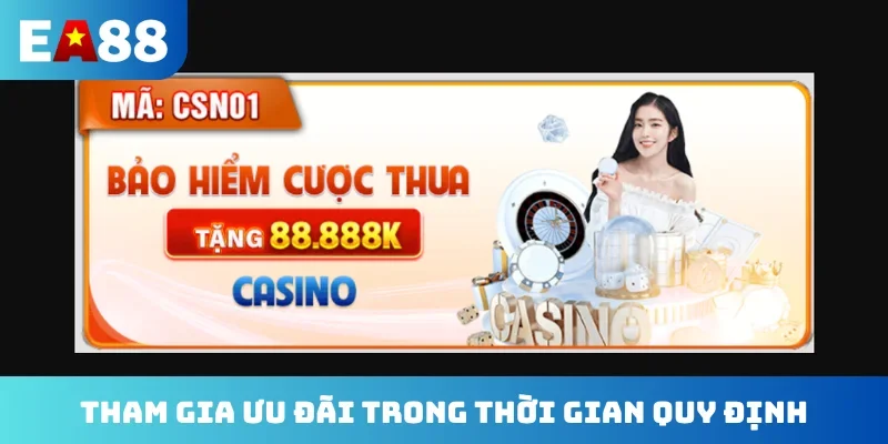 Tham gia ưu đãi trong thời gian quy định