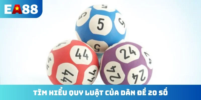 Tìm hiểu quy luật của dàn đề 20 số