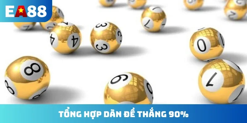 Tổng hợp dàn đề thắng 90%